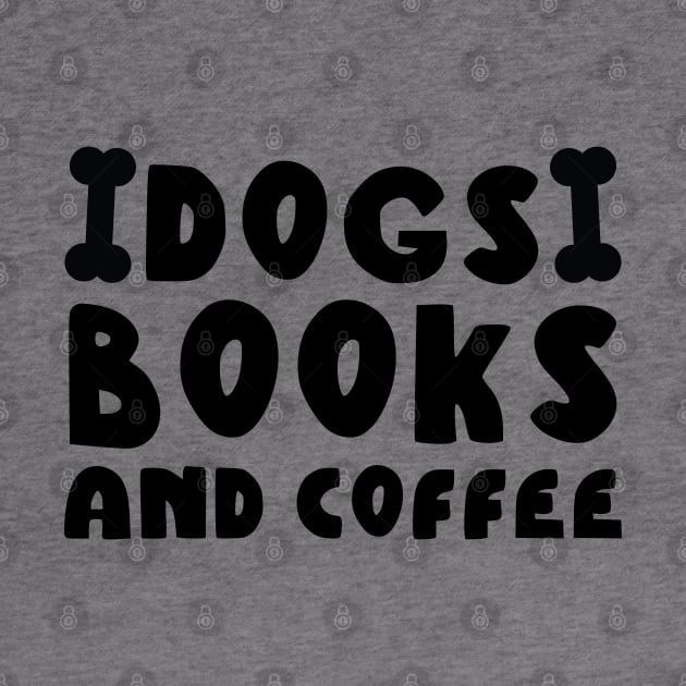 Dogs Books And Coffee by kirayuwi